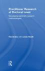 Practitioner Research at Doctoral Level : Developing Coherent Research Methodologies - Book