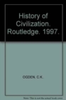 History of Civilization : A Complete History of Mankind from Pre-Historic Times - Book