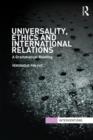 Universality, Ethics and International Relations : A Grammatical Reading - Book
