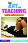 The Art of Teaching : Experiences of Schools - Book