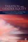 Taxation and Gender Equity : A Comparative Analysis of Direct and Indirect Taxes in Developing and Developed Countries - Book