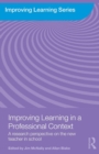 Improving Learning in a Professional Context : A Research Perspective on the New Teacher in School - Book