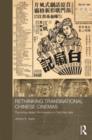 Rethinking Transnational Chinese Cinemas : The Amoy-Dialect Film Industry in Cold War Asia - Book