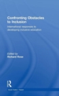 Confronting Obstacles to Inclusion : International Responses to Developing Inclusive Education - Book