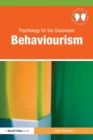 Psychology for the Classroom: Behaviourism - Book