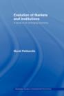 Evolution of Markets and Institutions : A Study of an Emerging Economy - Book