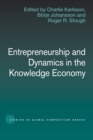Entrepreneurship and Dynamics in the Knowledge Economy - Book