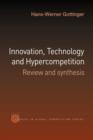 Innovation, Technology and Hypercompetition : Review and Synthesis - Book