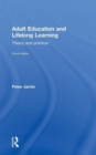 Adult Education and Lifelong Learning : Theory and Practice - Book