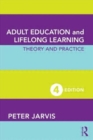 Adult Education and Lifelong Learning : Theory and Practice - Book
