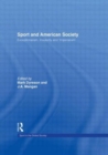 Sport and American Society : Exceptionalism, Insularity, ‘Imperialism’ - Book