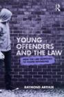 Young Offenders and the Law : How the Law Responds to Youth Offending - Book
