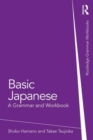 Basic Japanese : A Grammar and Workbook - Book