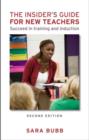 The Insider's Guide for New Teachers : Succeed in Training and Induction - Book
