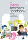 The Media Teacher's Handbook - Book