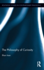 The Philosophy of Curiosity - Book
