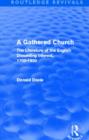 A Gathered Church : The Literature of the English Dissenting Interest, 1700-1930 - Book