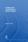 Coping and Conformity in World Politics - Book