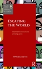 Escaping the World : Women Renouncers among Jains - Book