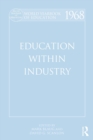 World Yearbook of Education 1968 : Education Within Industry - Book