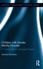 Children with Gender Identity Disorder : A Clinical, Ethical, and Legal Analysis - Book