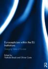 Euroscepticism within the EU Institutions : Diverging Views of Europe - Book