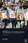 The Dynamics of Transitional Justice : International Models and Local Realities in East Timor - Book