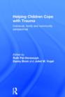 Helping Children Cope with Trauma : Individual, family and community perspectives - Book