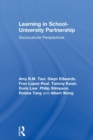 Learning in School-University Partnership : Sociocultural Perspectives - Book
