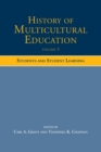 History of Multicultural Education Volume 5 : Students and Student Leaning - Book