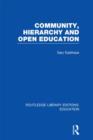 Community, Hierarchy and Open Education (RLE Edu L) - Book