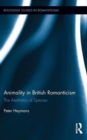Animality in British Romanticism : The Aesthetics of Species - Book