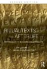 Ritual Texts for the Afterlife : Orpheus and the Bacchic Gold Tablets - Book
