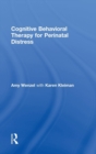 Cognitive Behavioral Therapy for Perinatal Distress - Book