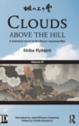 Clouds above the Hill : A Historical Novel of the Russo-Japanese War, Volume 3 - Book