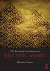 The Routledge Introduction to Qur'anic Arabic - Book