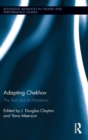 Adapting Chekhov : The Text and its Mutations - Book