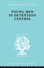 Young Men in Detention Centres Ils 213 - Book