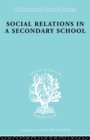 Social Relations in a Secondary School - Book