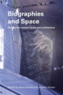 Biographies & Space : Placing the Subject in Art and Architecture - Book