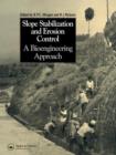 Slope Stabilization and Erosion Control: A Bioengineering Approach : A Bioengineering Approach - Book
