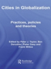 Cities in Globalization : Practices, Policies and Theories - Book