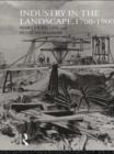 Industry in the Landscape, 1700-1900 - Book