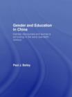 Gender and Education in China : Gender Discourses and Women's Schooling in the Early Twentieth Century - Book