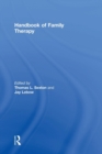 Handbook of Family Therapy : The Science and Practice of Working with Families and Couples - Book