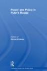 Power and Policy in Putin’s Russia - Book