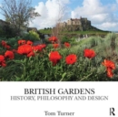British Gardens : History, philosophy and design - Book