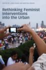 Rethinking Feminist Interventions into the Urban - Book