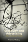 Creativity and Advertising : Affect, Events and Process - Book