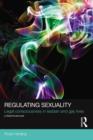 Regulating Sexuality : Legal Consciousness in Lesbian and Gay Lives - Book